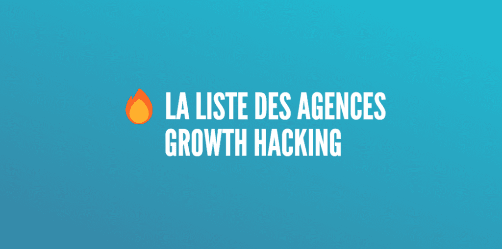 agences growth hacking