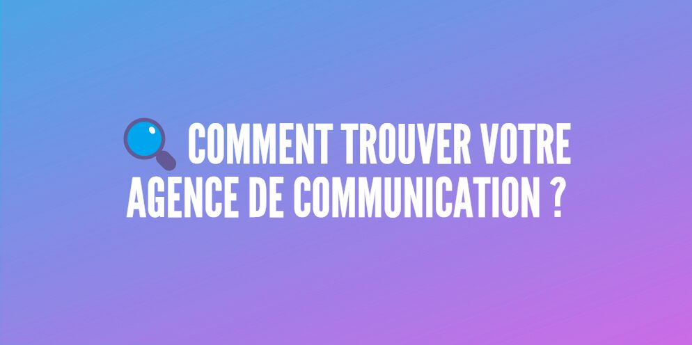 trouver agence communication