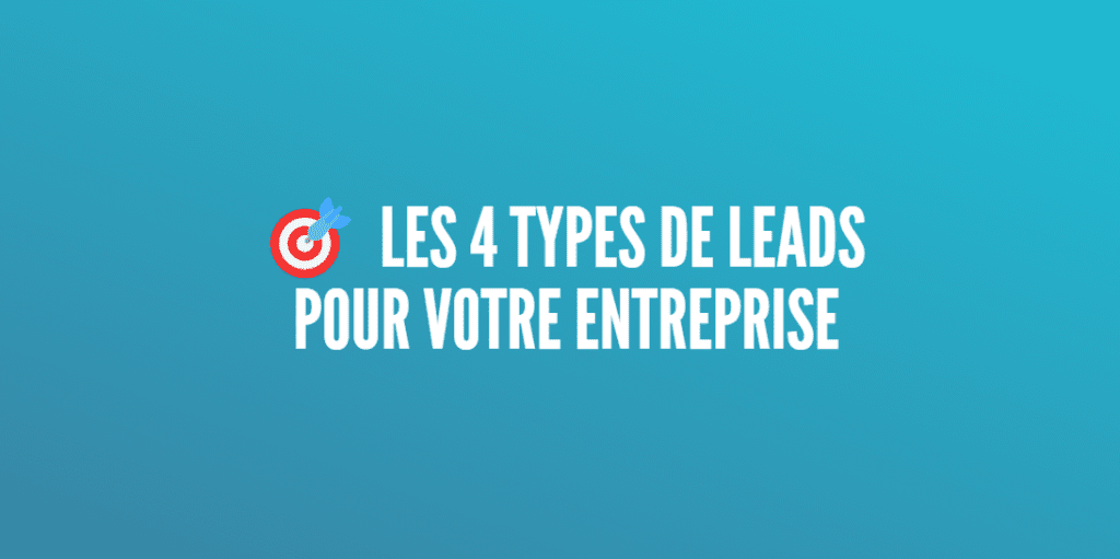 types leads entreprise